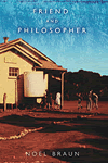 Friend and Philosopher by Noel Braun