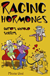 Raging Hormones