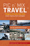 Pic n' Mix Travel by S. P. Kwan