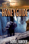 The Honeyguide by David Lawrence Hancock