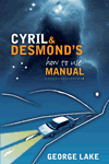 Cyril & Desmond’s How-to-use Manual by George Lake