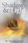 Shadows and Light – Journeying Through Cancer