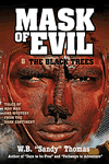 The Mask of Evil & The Black Trees