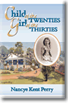 Child Of The Twenties by Nancye Kent Perry