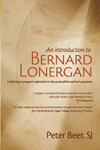 An Introduction to Bernard Lonergan
