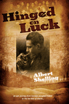 Hinged on Luck