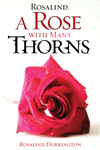 A Rose with Many Thorns