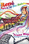 René the Spirit of the Rainbow