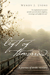Left of Tomorrow � A Journey of Stroke Recovery