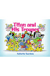 Titan and his Troupes