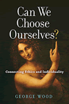 Can We Choose Ourselves?