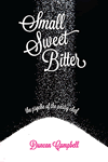 Small, Sweet, Bitter: the psyche of the pastry chef
