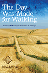 The Day Was Made for Walking