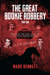 The Great Bookie Robbery Part One