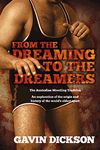 From the Dreaming to the Dreamers