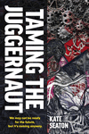 Taming the Juggernaut