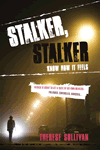 Stalker, Stalker - Know How It Feels