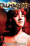 Almagest Vol 1: The Journey by Tegan Norman
