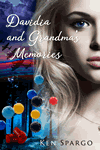 Davidia and Grandma's Memories by Ken Spargo