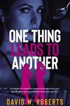 One Thing Leads to Another