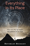 Everything in its Place by Beverley Buckley