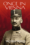 Once in Vienna - The Remarkable Life of Dr Siegmund Defris by Michael Pryles