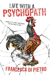 Life with a Psychopath by Francesca Di Pietro