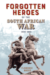 Forgotten Heroes of the South African War