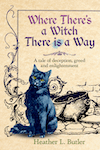 Where There's a Witch There is a Way by Heather Butler